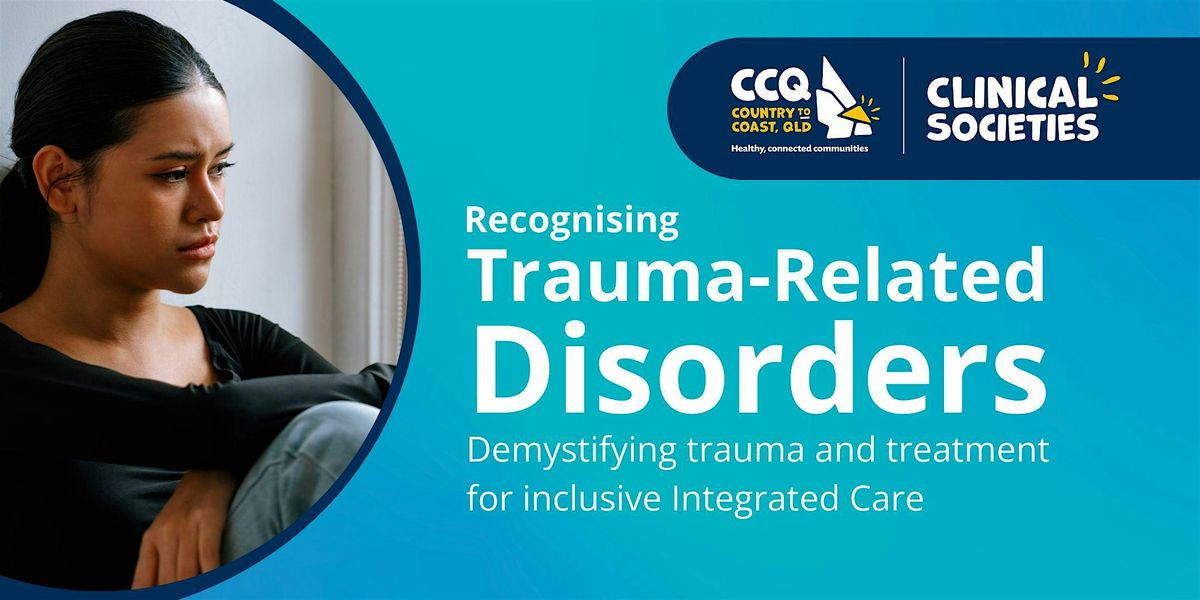 Recognising Trauma-Related Disorders