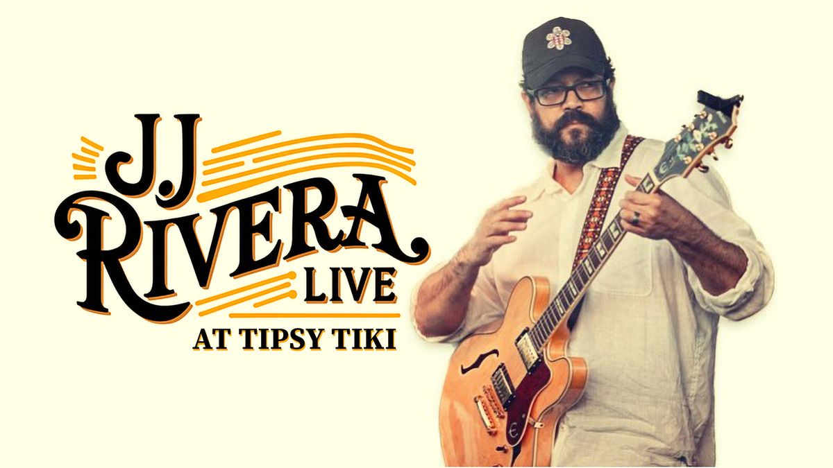 J.J. Rivera Live at Tipsy Tiki