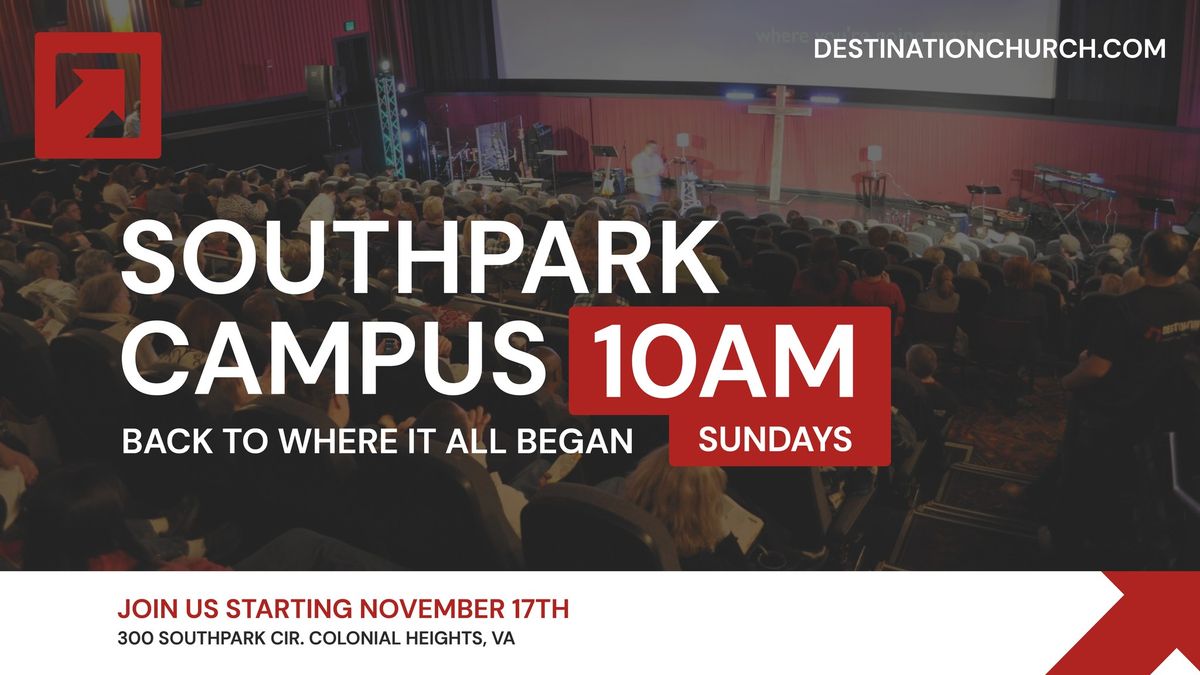 Southpark Campus Launch - Destination Church