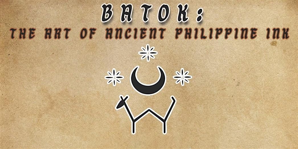 BATOK: The Art Of Ancient Philippine Ink Afterparty