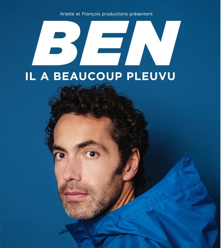 Ben " Il a beaucoup pleuvu" 