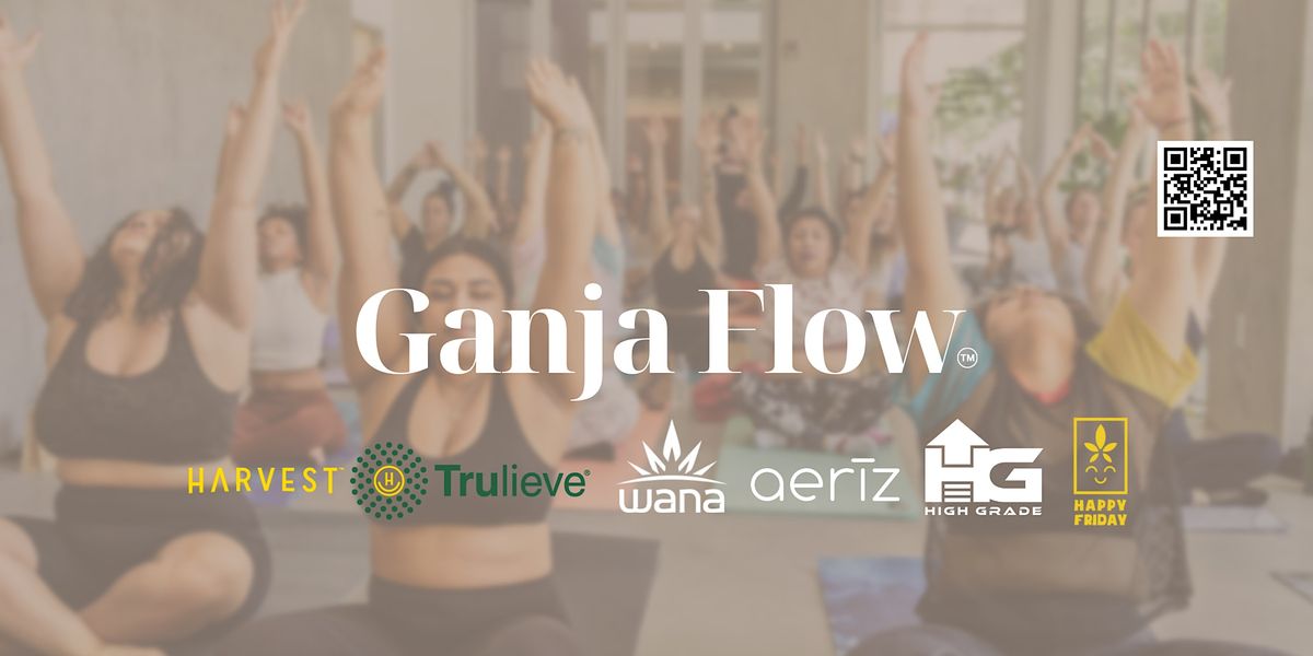 Ganja Flow Phx Thursdays