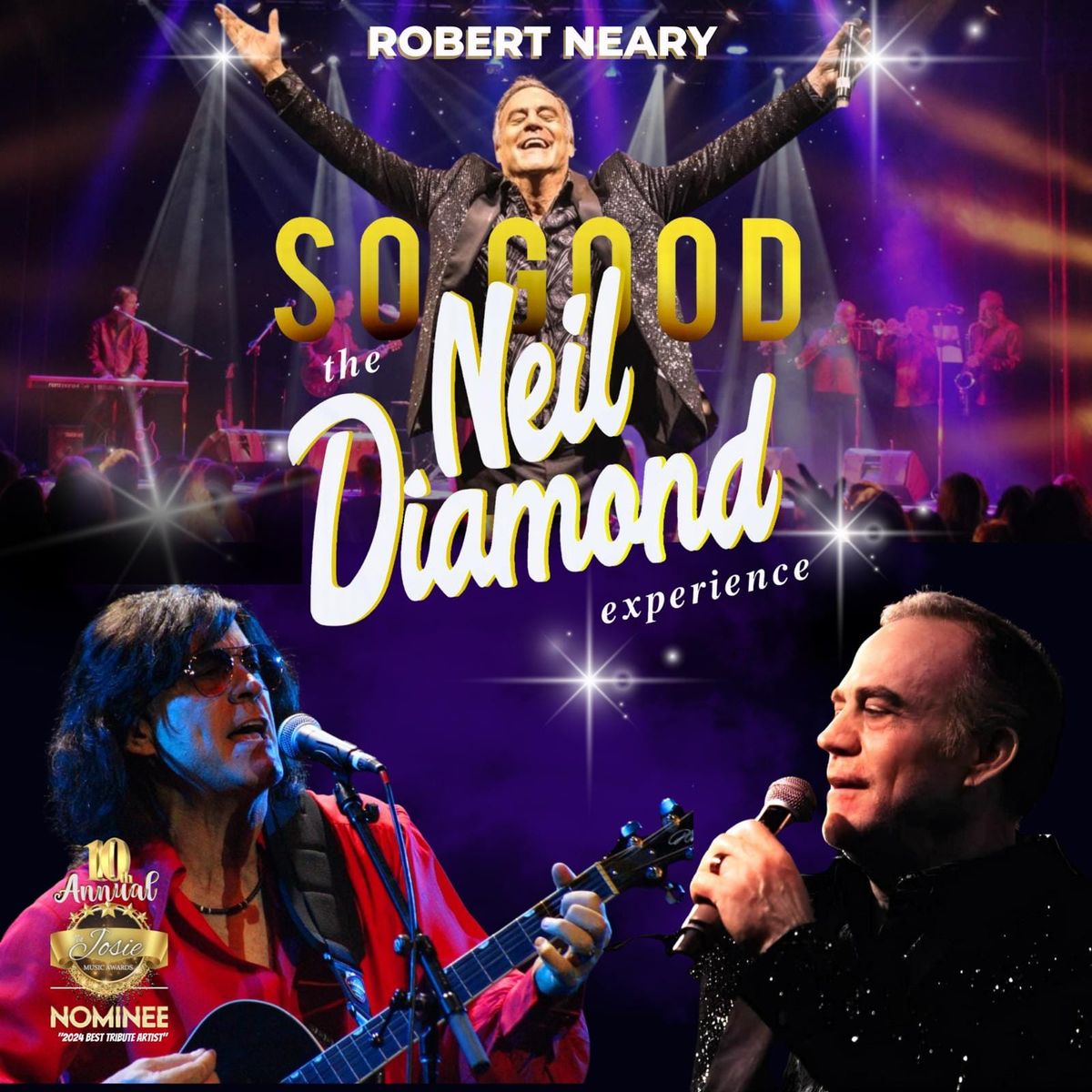 \ud83c\udfb8 So Good! The Neil Diamond Experience starring Robert Neary