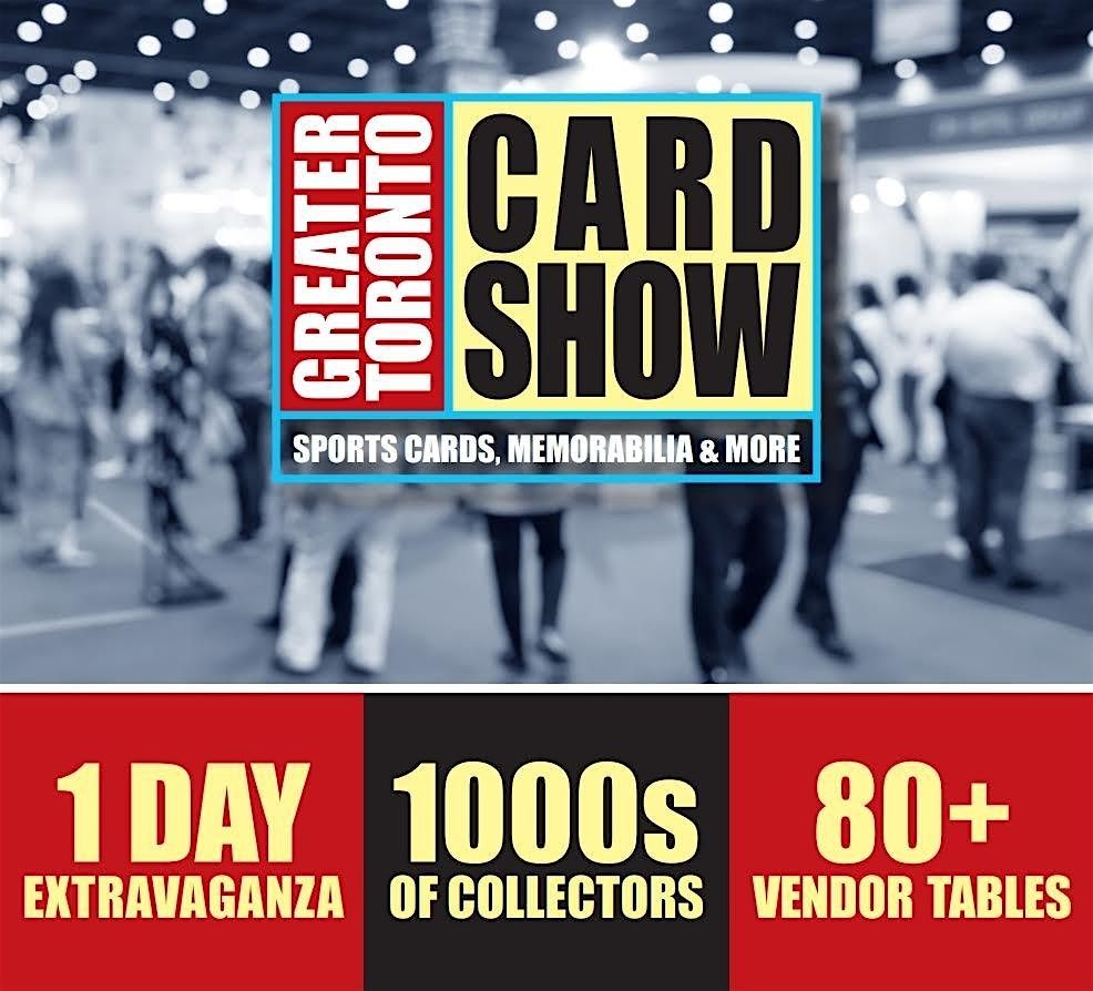 ALL NEW Greater Toronto Sports Card Show