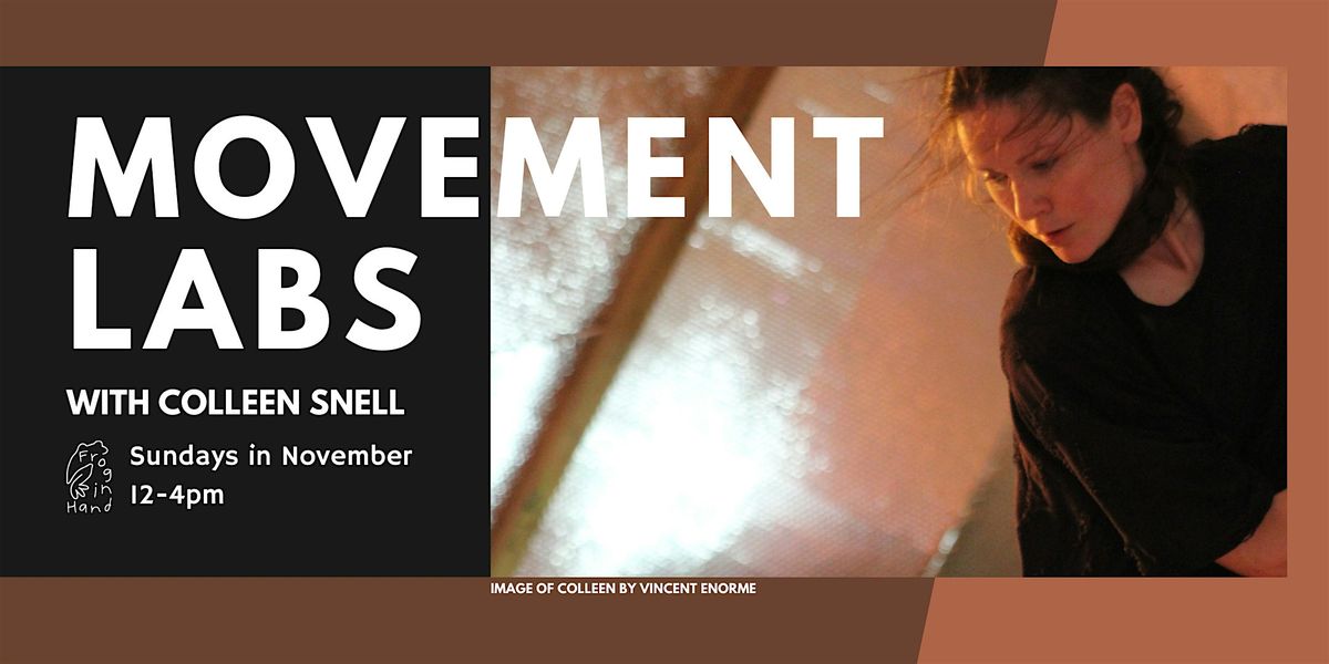 November Movement Labs with Colleen Snell