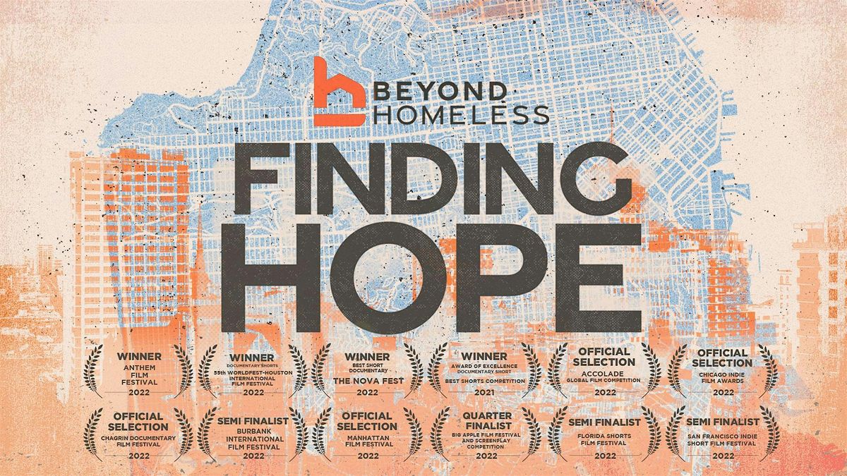 BEYOND HOMELESS: Finding Hope \u2013 VIP POST-SCREENING DINNER