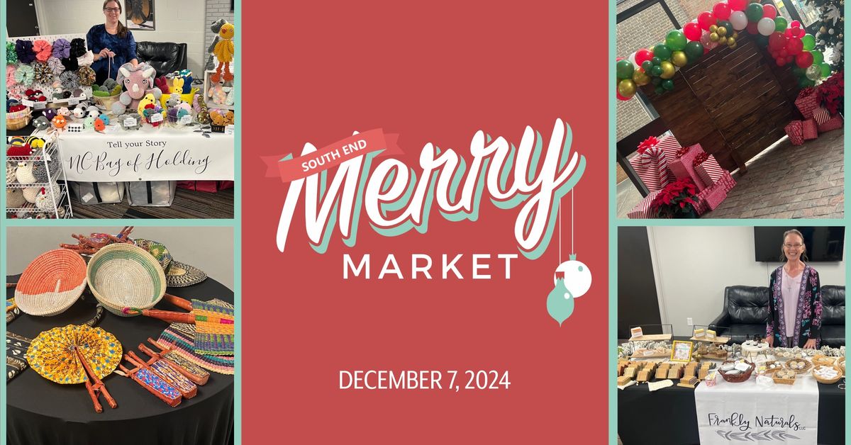 South End Merry Market | 2024