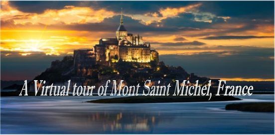 A Virtual tour of Mont Saint Michel, France