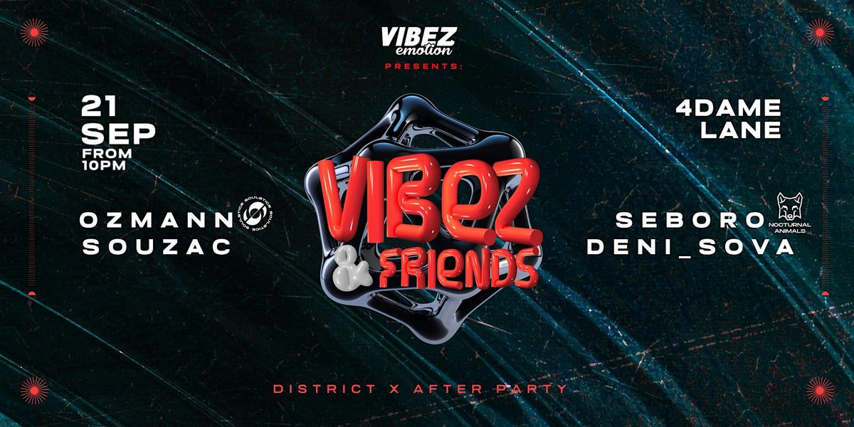 Vibez & Friends - Soulstice + Nocturnal Animals