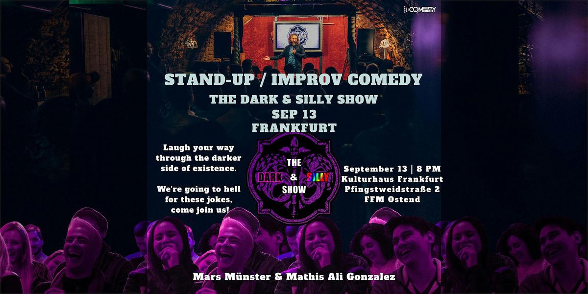 The Dark & Silly Stand-Up Comedy Show