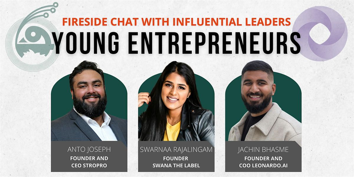 Young Entrepreneurs: Networking & Fireside Chat with Influential Leaders