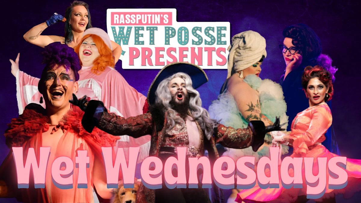 Rassputin's Wet Posse Presents Wet Wednesdays