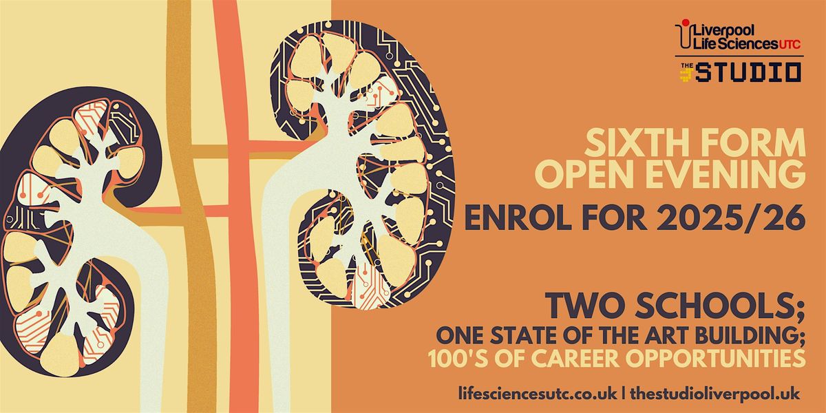 Life Sciences UTC  and The Studio - Sixth Form Open Evening 26th of June
