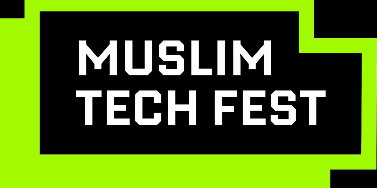 Muslim Tech Fest London 2024