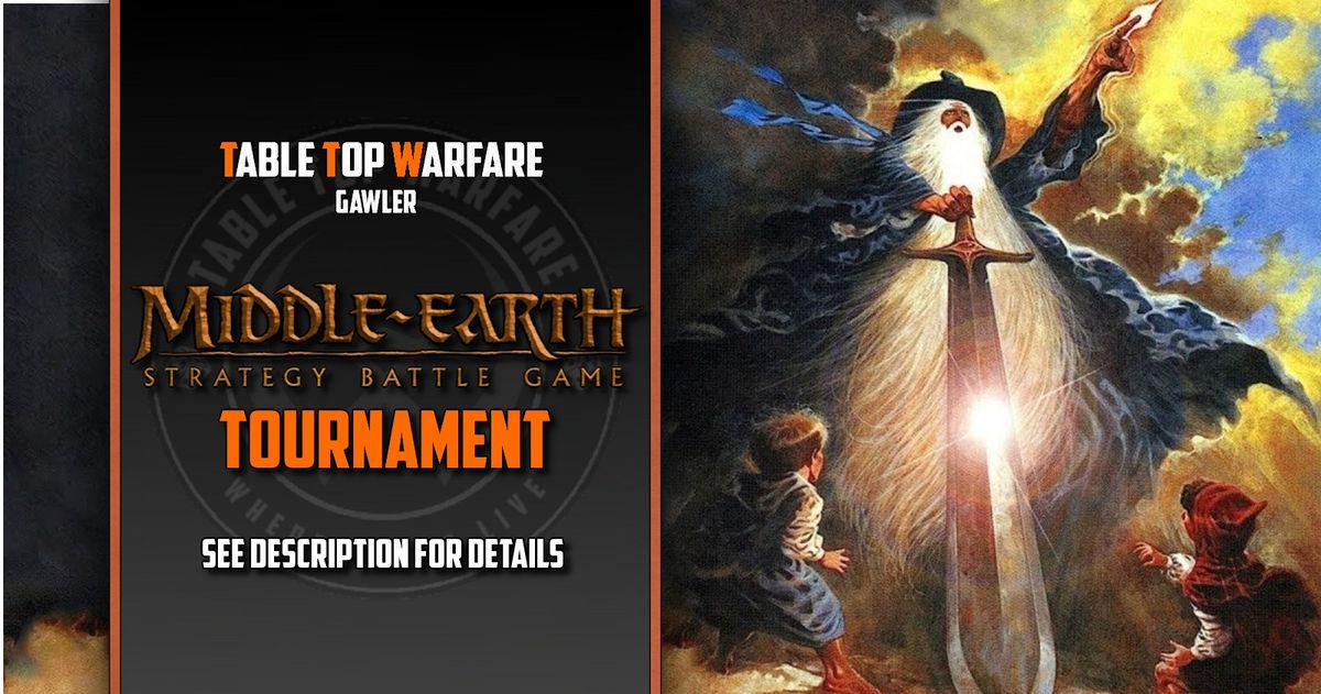 [GAWLER] Middle-Earth Strategy Battle Game Tournament