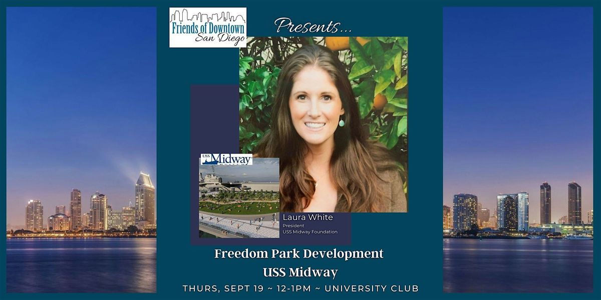 FODSD - Guest Speaker Lunch - Freedom Park - USS Midway