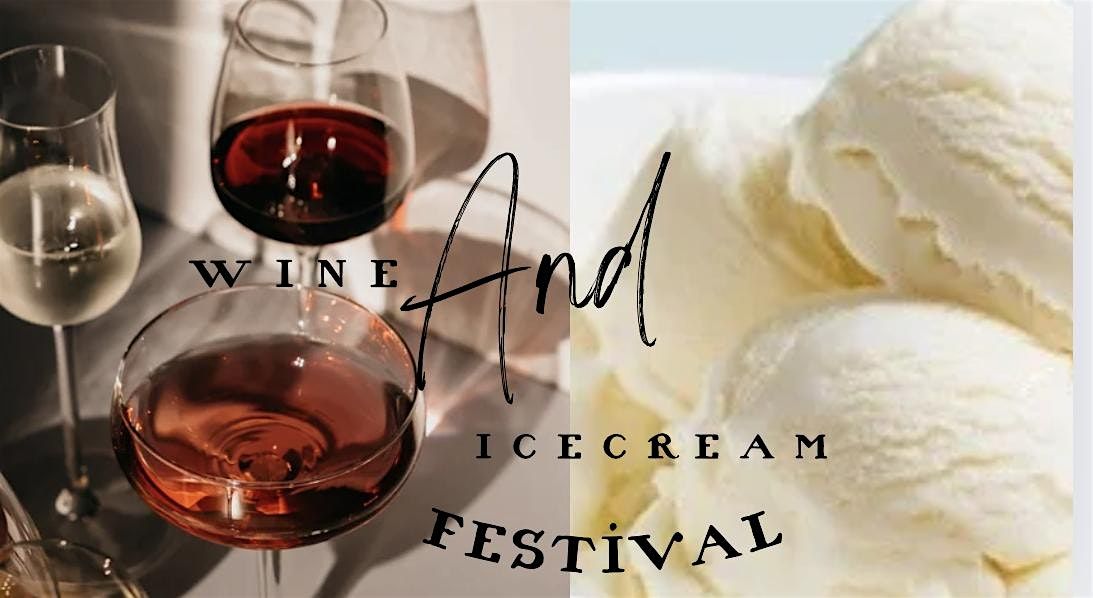 Wine And Ice Cream Festival