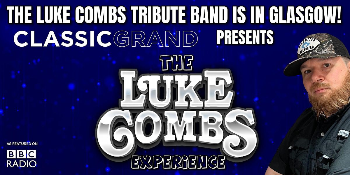 The Luke Combs Experience Is Back In Glasgow!