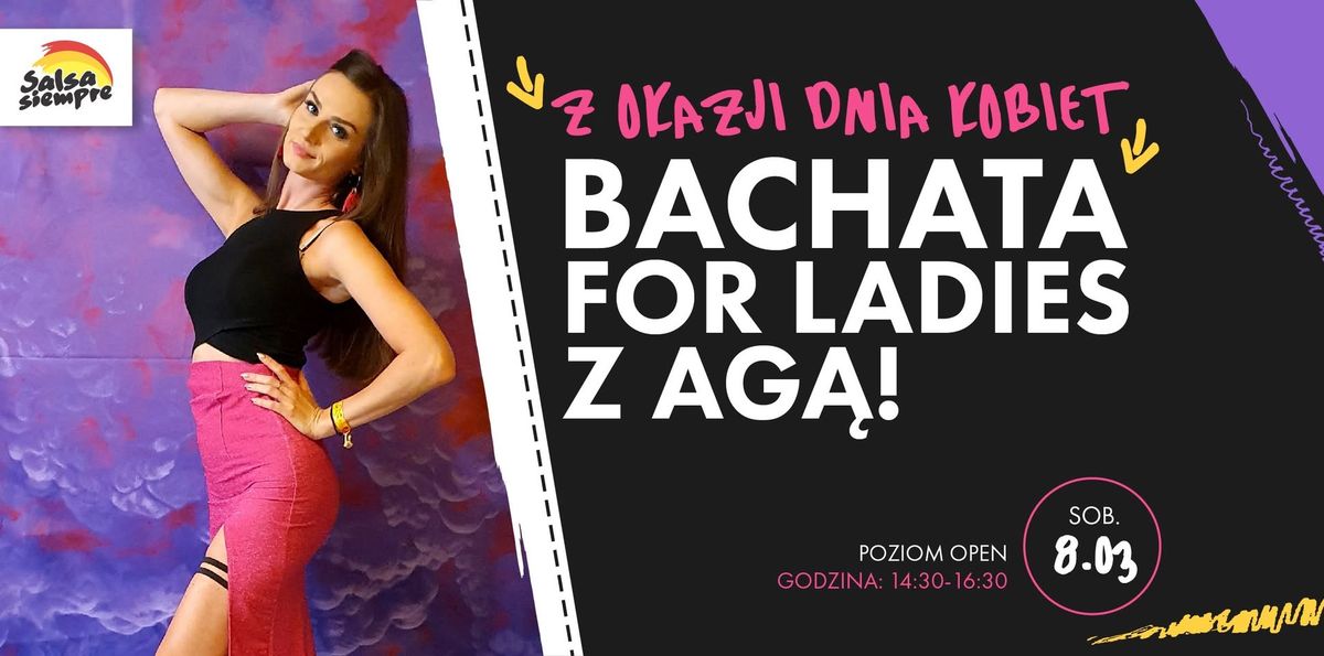 Z okazji dnia kobiet! Bachata For Ladies! 