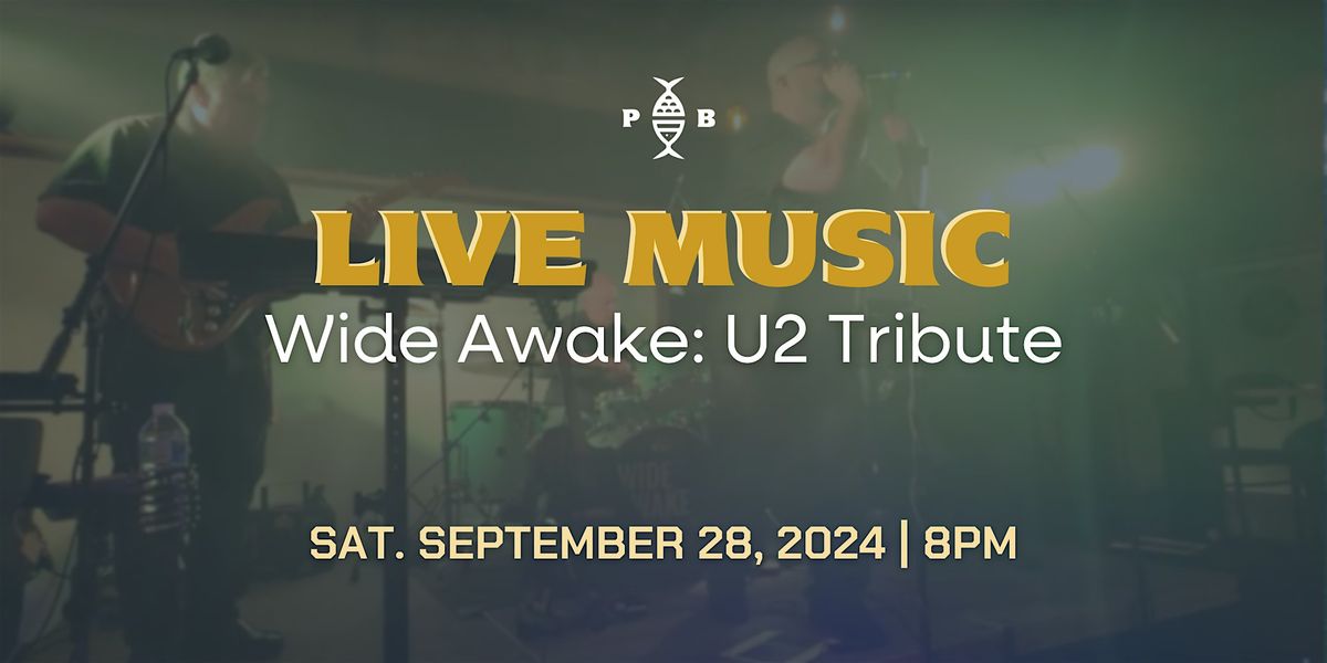 FREE Live Music | Wide Awake (U2 Tribute Band)