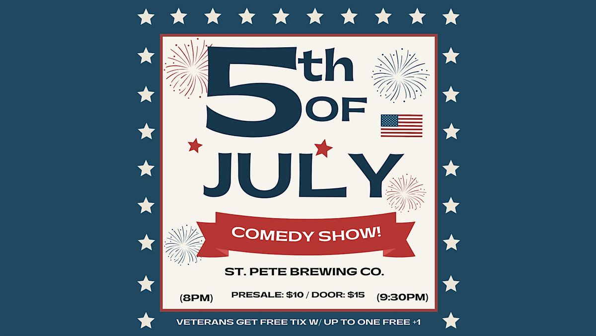 The 5th of July Comedy Shows!