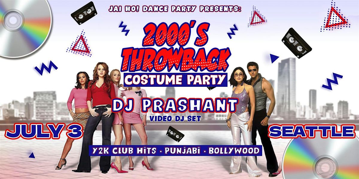 SEATTLE: 2000s Costume Party | DJ Prashant \u2022 Bollywood \u2022 Punjabi \u2022 Y2K Hits