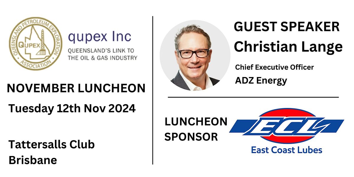 QUPEX Luncheon - Tuesday 12th November 2024