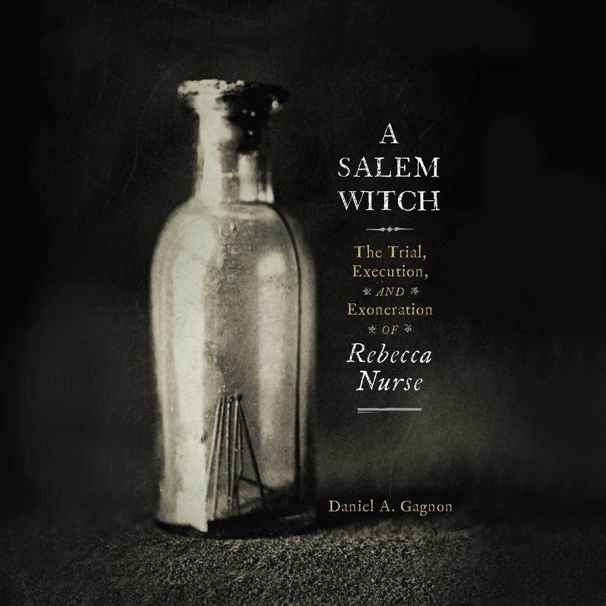 Meet the Author: A Salem Witch with Daniel A. Gagnon