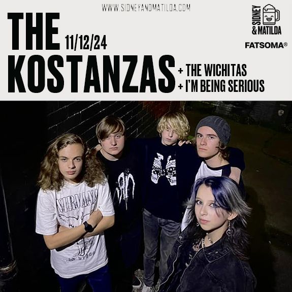 The Kostanzas + The Wichitas + I'm Being Serious 