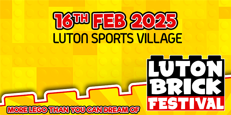 Luton Brick Festival February 2025