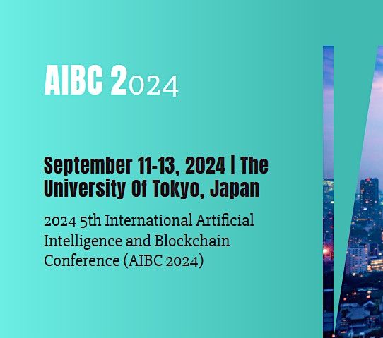 2024 5th International Artificial Intelligence and Blockchain Conference