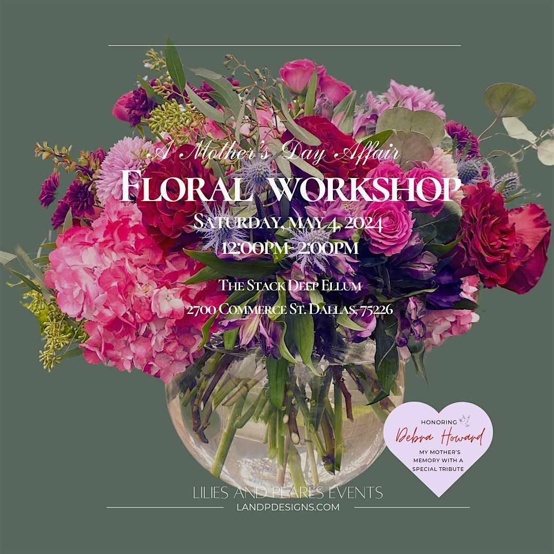 Mother\u2019s Day Floral Workshop