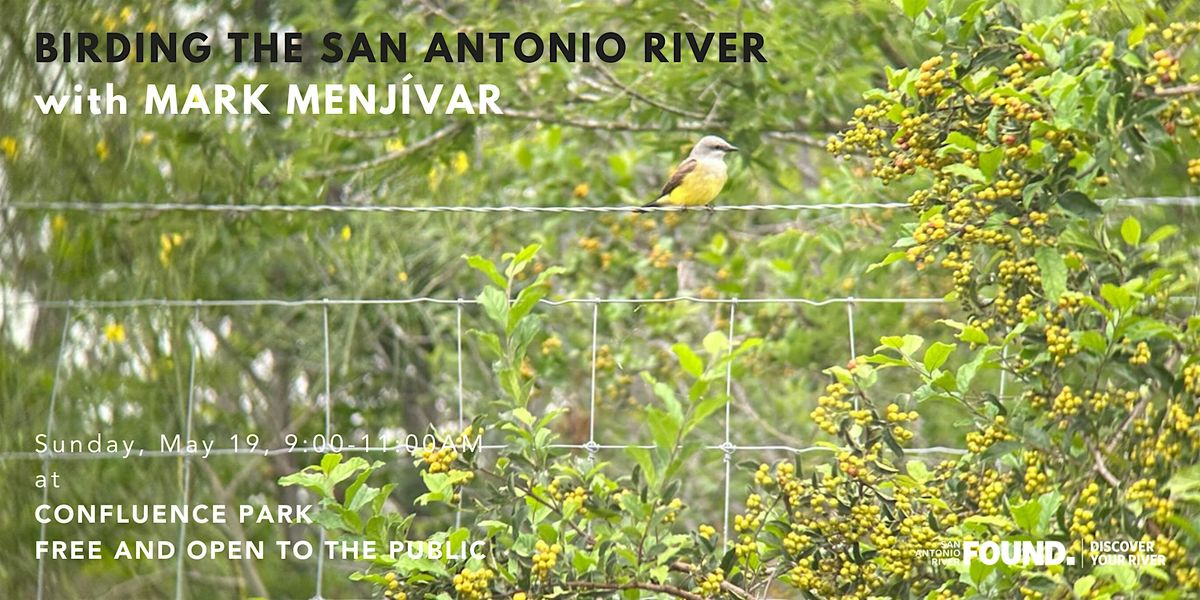 Birding the San Antonio River with Mark Menj\u00edvar