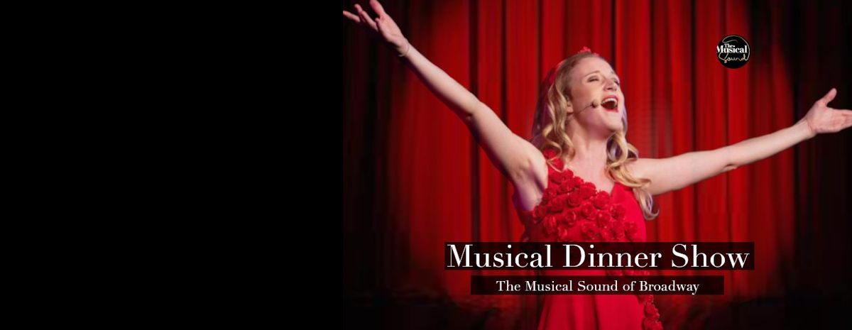 The Musical Sound of Broadway - Musical Dinner Show