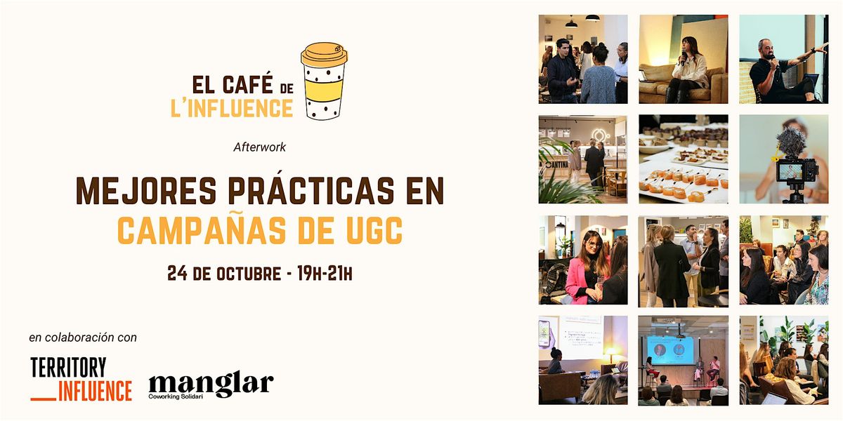 Afterwork: Mejores practicas en campa\u00f1as de UGC