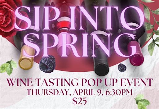 Sip into Spring Wine Tasting, Buen Vino Lounge, Azusa, 9 April 2026