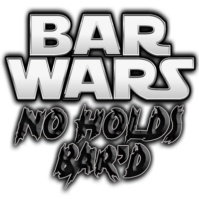 Metal AF Wrestling- Bar Wars: No Holds Bar'd