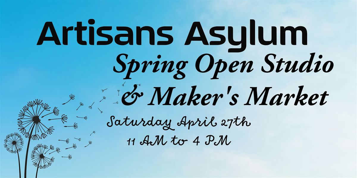 Artisans Asylum Open Studio & Makers Market