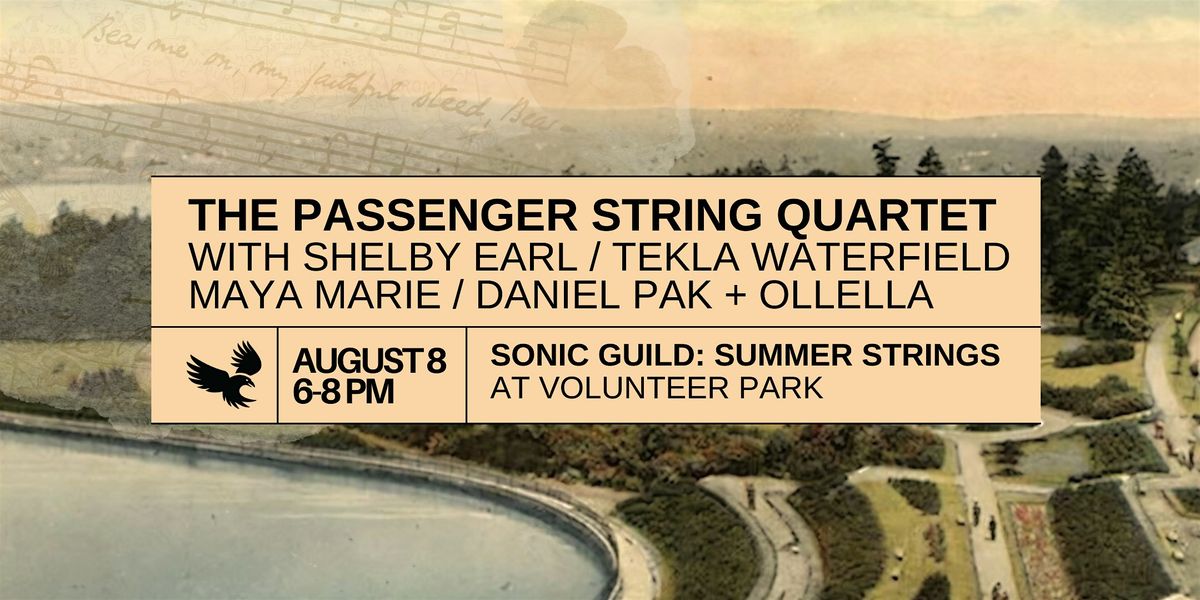 Summer Strings at Volunteer Park with The Passenger String Quartet + Guests