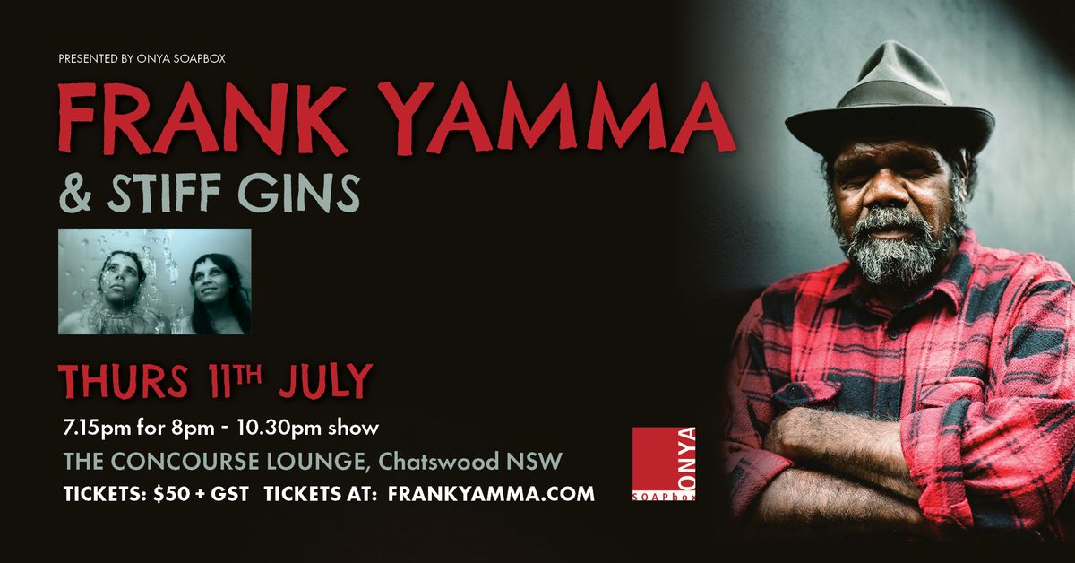 Uncle Frank Yamma + Stiff Gins at the Chatswood Concourse
