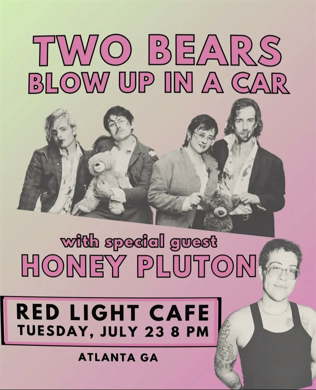 Two Bears Blow Up In A Car w\/ special guest Honey Pluton!