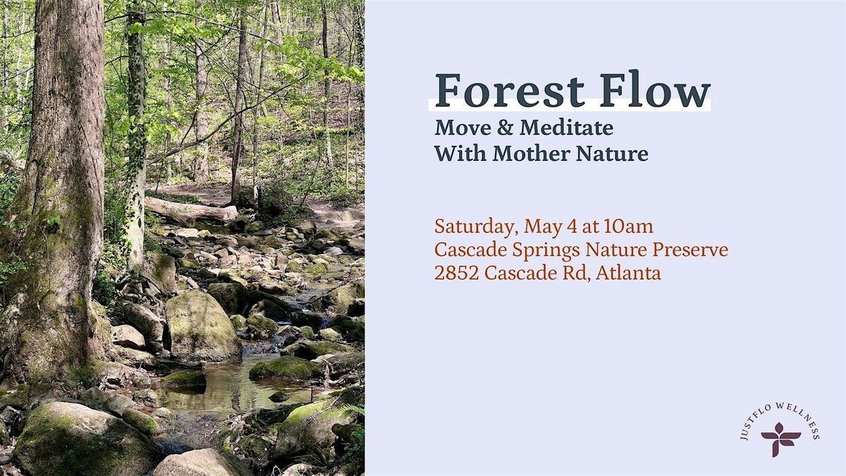 Forest Flow: Move & Meditate With Mother Nature | #WeHikeToHeal SW ATL