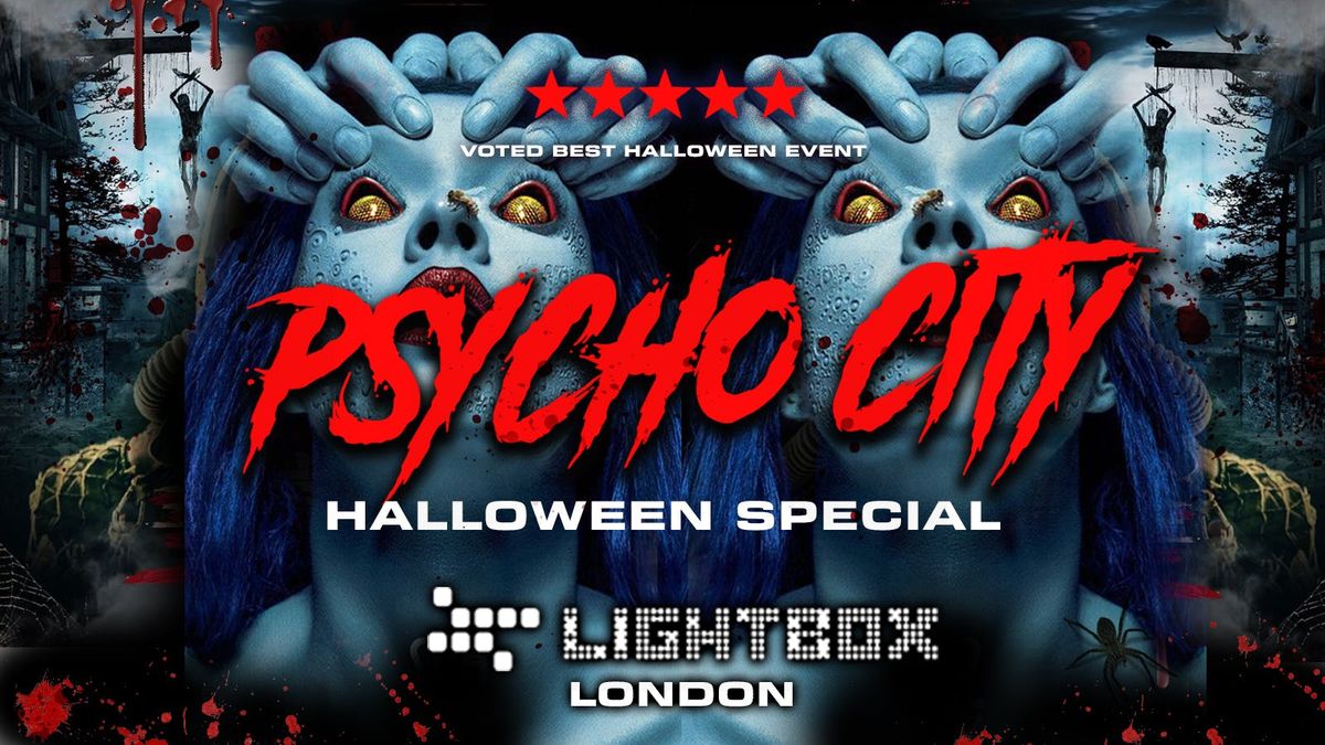 PSYCHO CITY\ud83e\ude78 London Biggest Halloween Event \ud83c\udf83