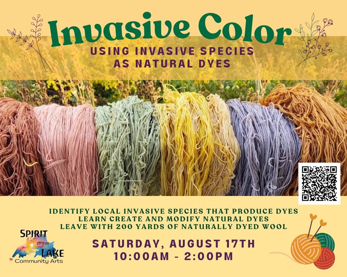 Invasive Color - Using Invasive Species as Natural Dyes