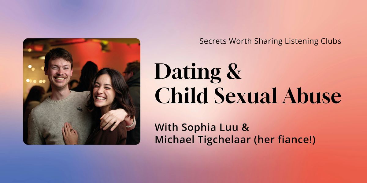 Listening Club: Dating and Childhood Sexual Abuse