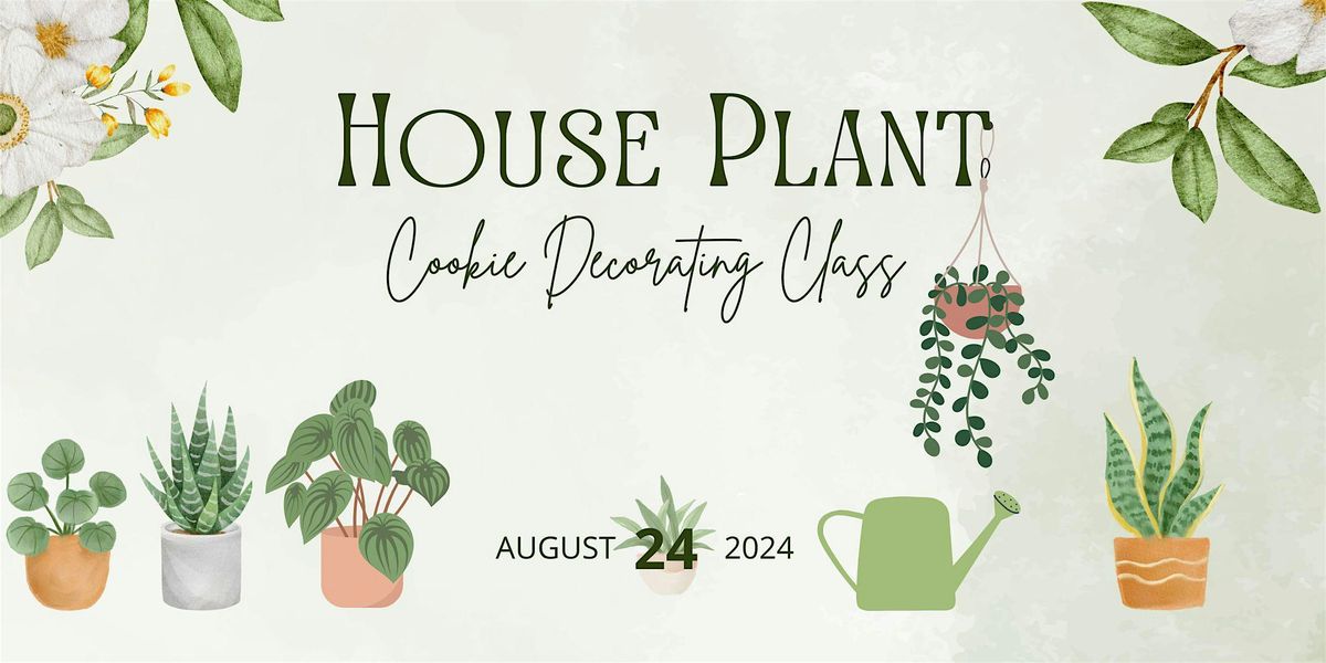 House Plant Sugar Cookie Decorating Class