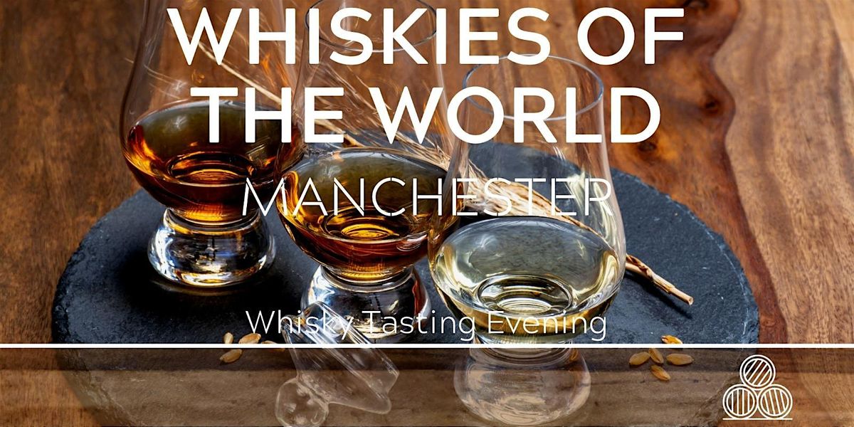 Whisky Tasting Evening Manchester 20\/09\/24