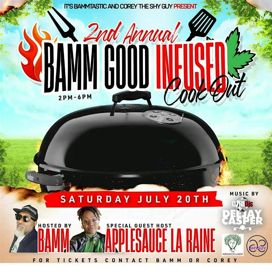Bamm Good 2nd Annual Infused Cook Out