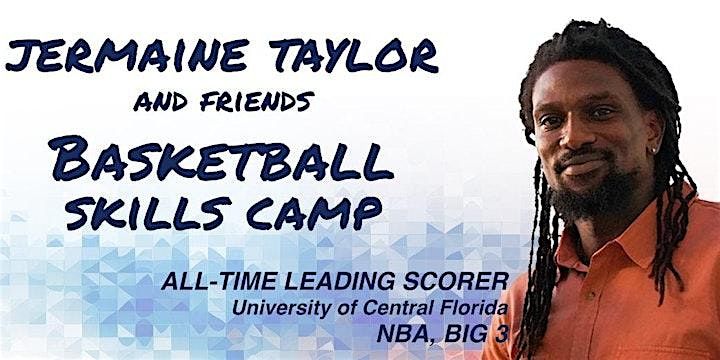 Jermaine Taylor and Friends Basketball Skills Camp