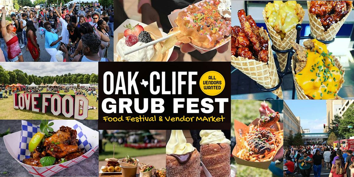 OAK CLIFF GRUB FEST - Evening Edition